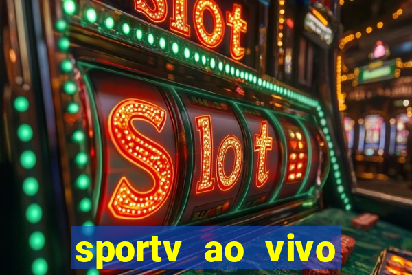 sportv ao vivo online multi